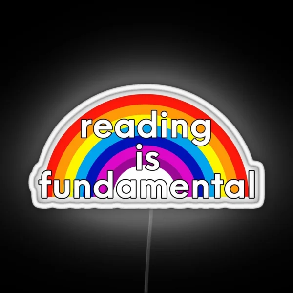 Reading Is Fundamental RGB Neon Sign