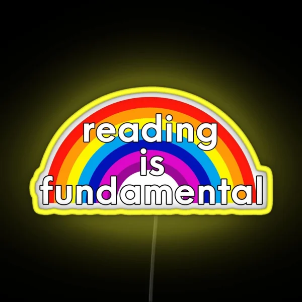 Reading Is Fundamental RGB Neon Sign