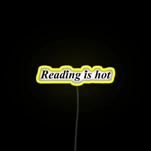 Reading Is Hot RGB Neon Sign
