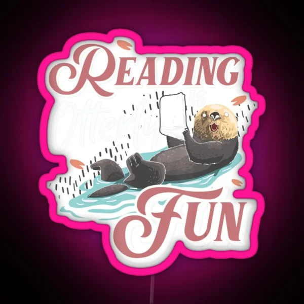 Reading Is Otterly Fun Otter RGB Neon Sign