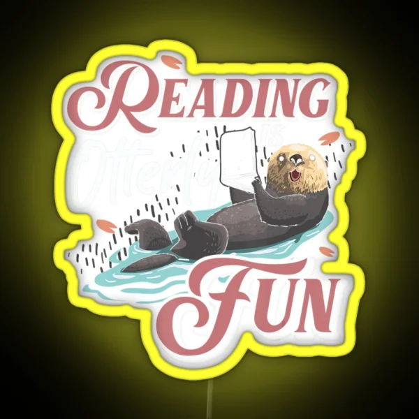 Reading Is Otterly Fun Otter RGB Neon Sign