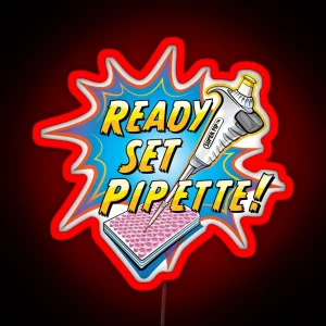 Ready Set Pipette Comic Cartoon Of Micropipette And 96 Well Plate RGB Neon Sign