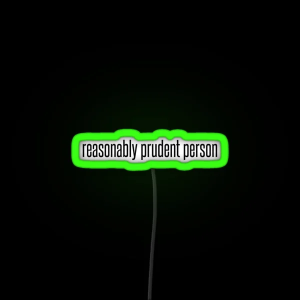 Reasonably Prudent Person RGB Neon Sign