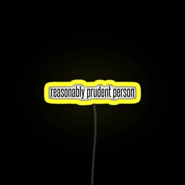 Reasonably Prudent Person RGB Neon Sign
