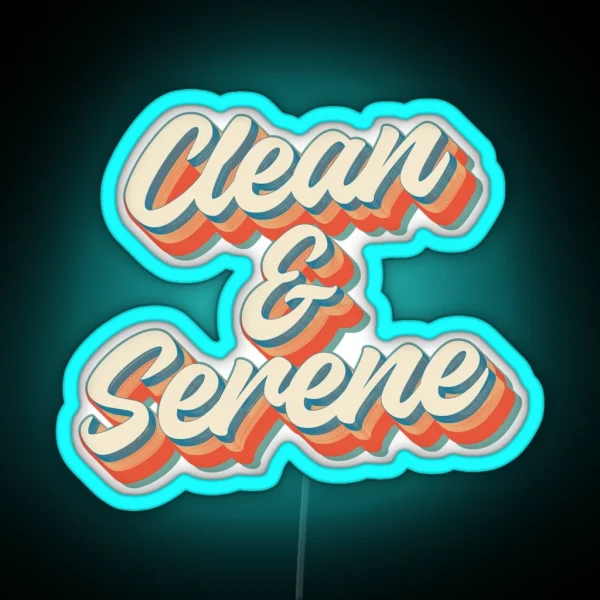 Recovery Gift AA NA Clean And Serene RGB Neon Sign