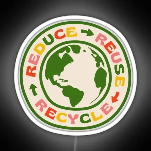 REDUCE REUSE RECYCLE RGB Neon Sign