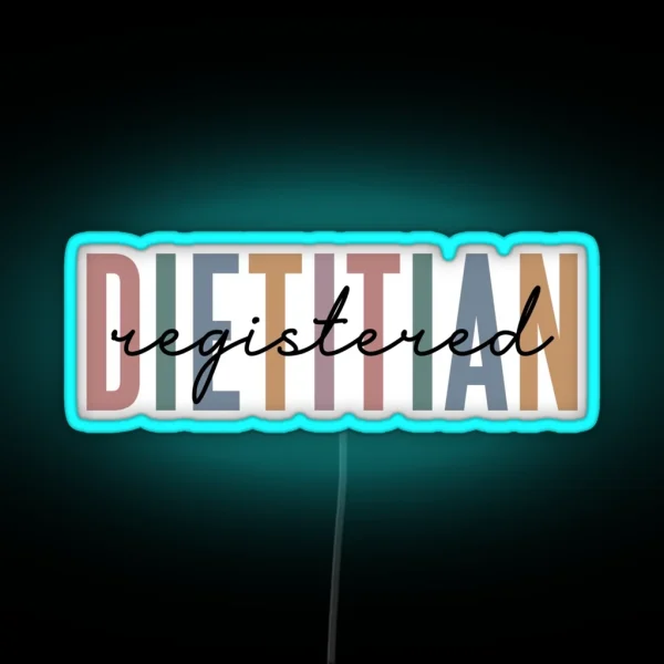 Registered Dietitian RD Gifts Dietitian Multicolored RGB Neon Sign