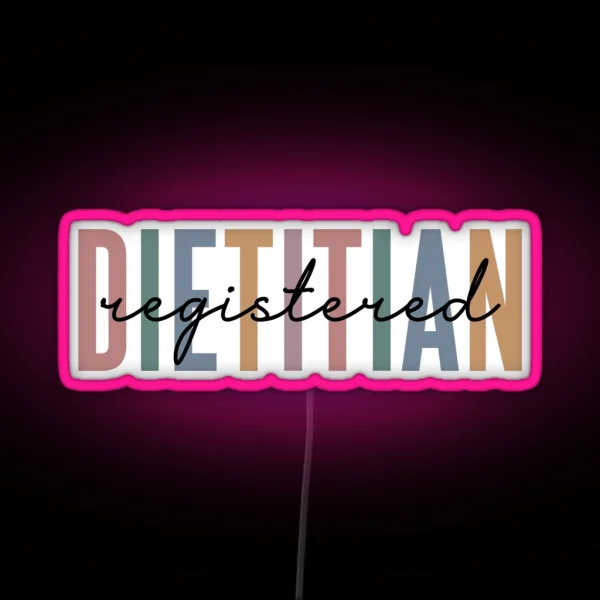 Registered Dietitian RD Gifts Dietitian Multicolored RGB Neon Sign
