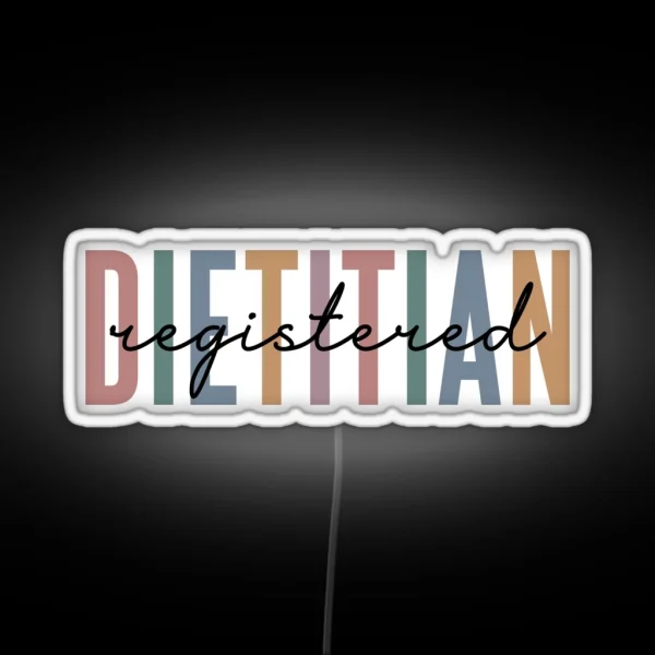 Registered Dietitian RD Gifts Dietitian Multicolored RGB Neon Sign