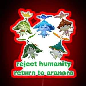 Reject Humanity Return To Aranara RGB Neon Sign