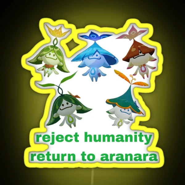 Reject Humanity Return To Aranara RGB Neon Sign