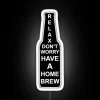 Create a calming ambiance with our unique homebrew neon lights.