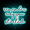 Inspirational Quote Reminder of Motivation and Purpose RGB Neon Sign