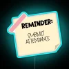 Neon Attendance Reminder Sign in Vibrant RGB Colorful Illuminated Letters