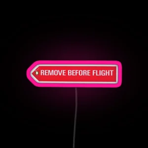 REMOVE Before Flight Aviation Led Print RGB Neon Sign