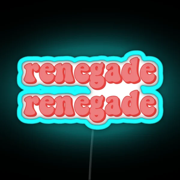 Renegade Tik Tok Song RGB Neon Sign