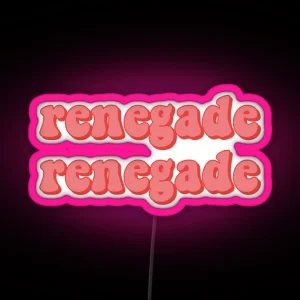 Renegade Tik Tok Song RGB Neon Sign