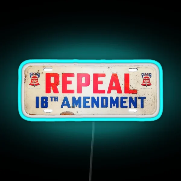 Repeal The 18th RGB Neon Sign