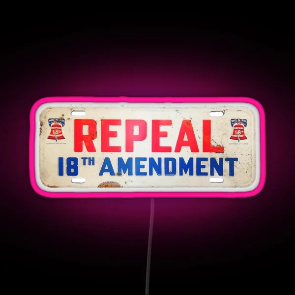 Repeal The 18th RGB Neon Sign