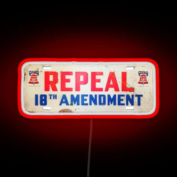 Repeal The 18th RGB Neon Sign