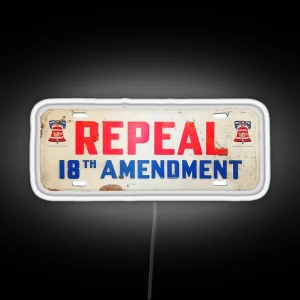 Repeal The 18th RGB Neon Sign