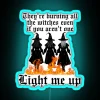 Burning Witch Warnings: Neon Sign for Dark Humor Enthusiasts