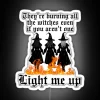 Add macabre charm with our Burning All The Witches Neon Sign.