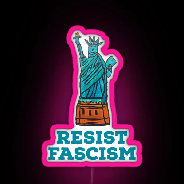 Resist Fascism Statue Of Liberty Design RGB Neon Sign
