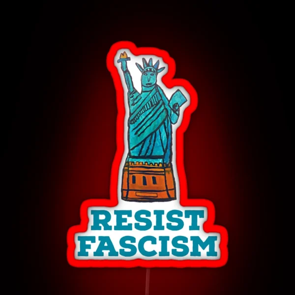 Resist Fascism Statue Of Liberty Design RGB Neon Sign