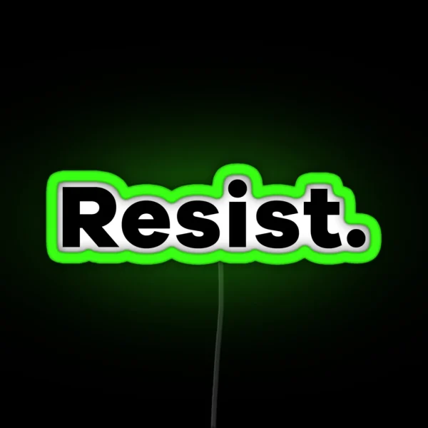 Resist RGB Neon Sign