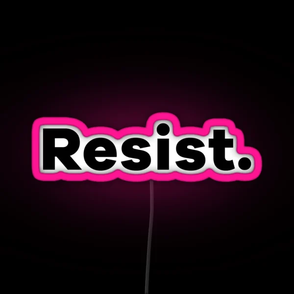 Resist RGB Neon Sign