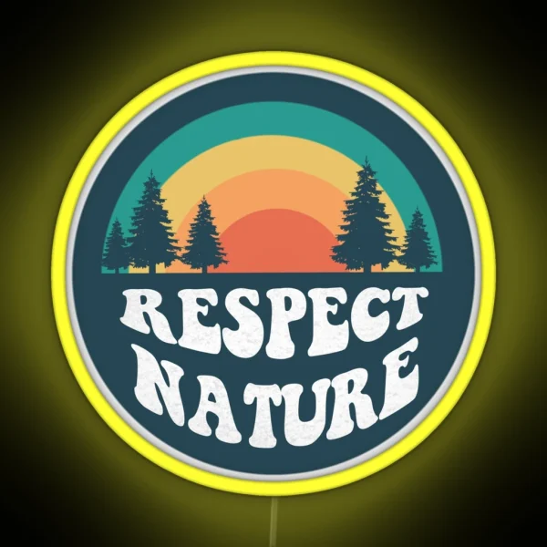 Respect Nature RGB Neon Sign