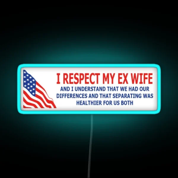 Respect The Ex RGB Neon Sign