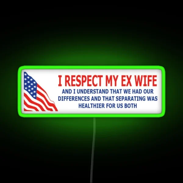 Respect The Ex RGB Neon Sign
