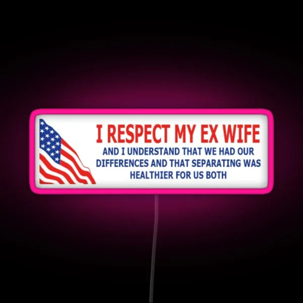 Respect The Ex RGB Neon Sign