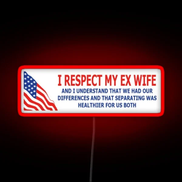 Respect The Ex RGB Neon Sign