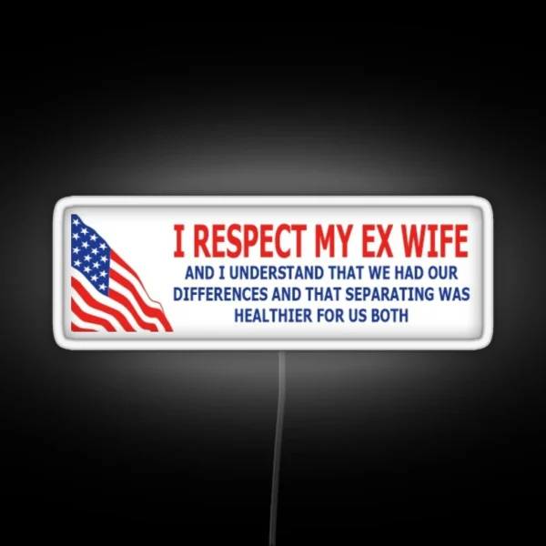 Respect The Ex RGB Neon Sign