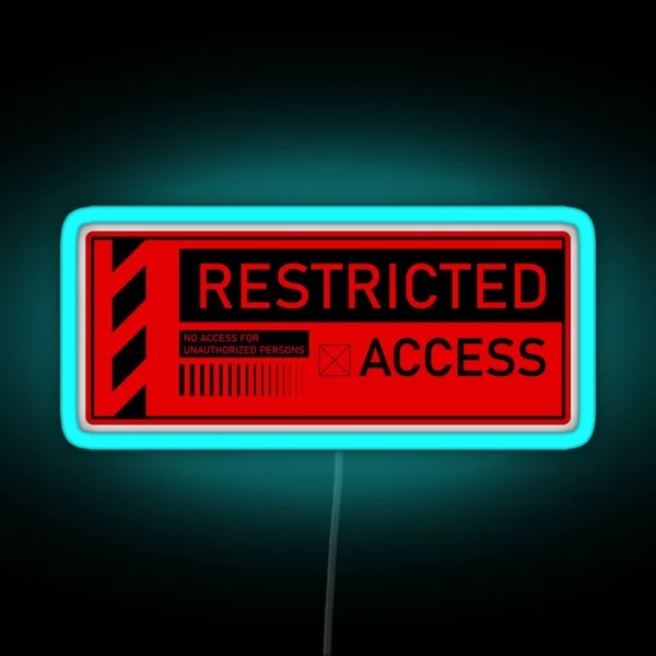 Restricted Access Unauthorized Persons Red 2 RGB Neon Sign
