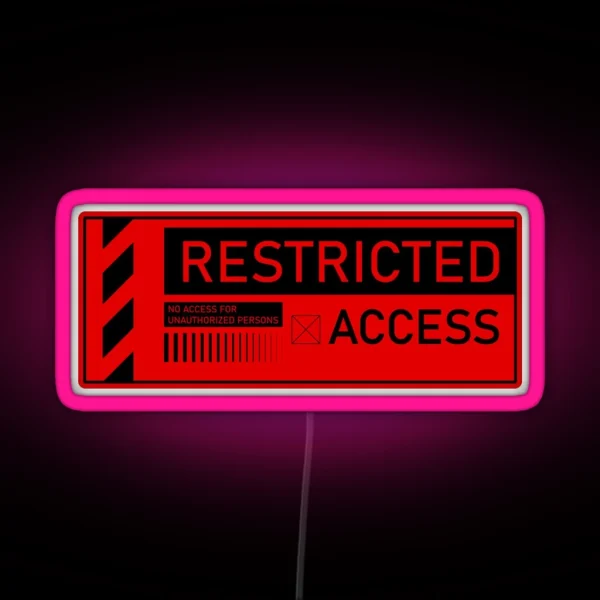 Restricted Access Unauthorized Persons Red 2 RGB Neon Sign