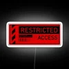 Neon Warning Sign - Unauthorized Access Prohibited Restrict Entry Red
