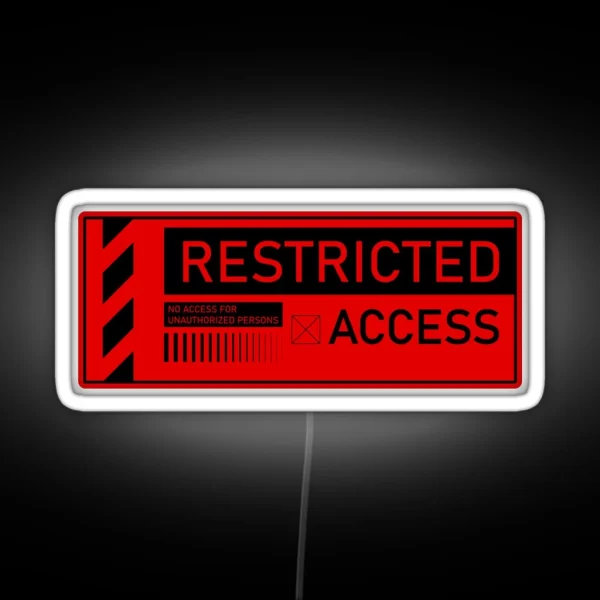 Restricted Access Unauthorized Persons Red 2 RGB Neon Sign