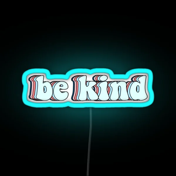 Retro Be Kind RGB Neon Sign
