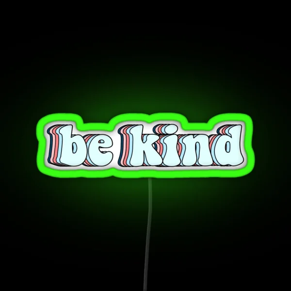 Retro Be Kind RGB Neon Sign