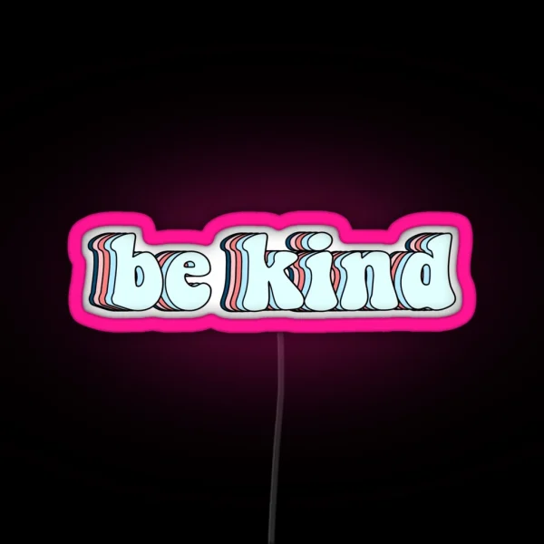 Retro Be Kind RGB Neon Sign