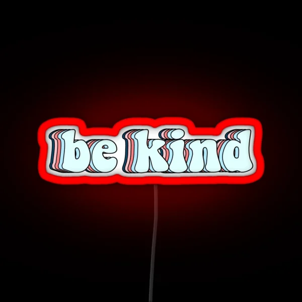 Retro Be Kind RGB Neon Sign