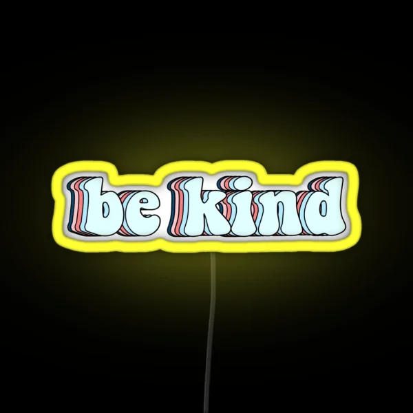 Retro Be Kind RGB Neon Sign