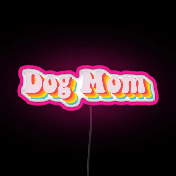 Retro Dog Mom RGB Neon Sign
