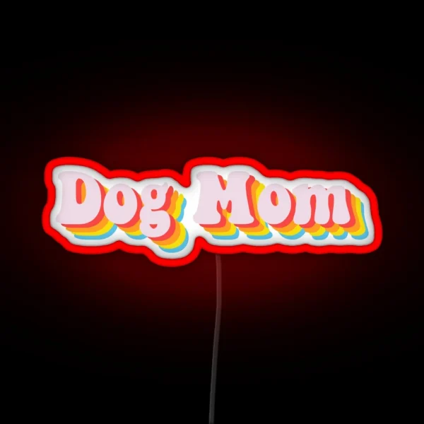 Retro Dog Mom RGB Neon Sign