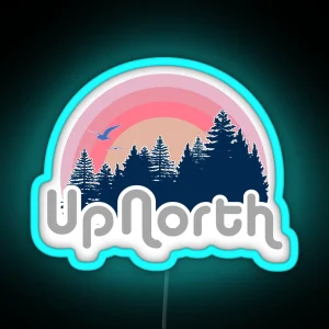 Retro Up North RGB Neon Sign