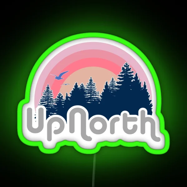 Retro Up North RGB Neon Sign